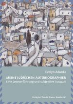 ISBN 9783901602979: Meine jüdischen Autobiographien - Eine Leseverführung und subjektive Auswahl