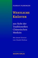 ISBN 9783901618055: Westliche Kräuter aus Sicht der Traditionellen Chinesischen Medizin