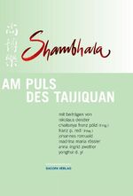 ISBN 9783901618246: Shambhala: Am Puls des Taijiquan