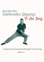 Hans-Peter Sibler: Stärkendes Qi Gong: Y