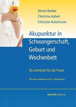 ISBN 9783901618512: Akupunktur in Schwangerschaft, Geburt und Wochenbett