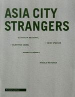 ISBN 9783901756733: Asia City Strangers