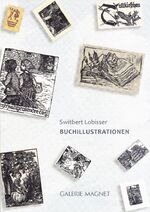 ISBN 9783901758430: Switbert Lobisser. Buchillustrationen - Buchschmuck.