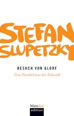 ISBN 9783901761867: Besuch von Glorf. Eine Parabel aus der Zukunft.