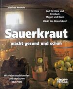 ISBN 9783901794599: Sauerkraut macht gesund und schön