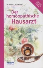 ISBN 9783901794780: Der homöopathische Hausarzt