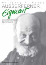 ISBN 9783901821080: Ausserferner Eigenart – Eine menschliche Spurensuche