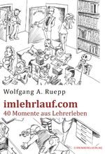 ISBN 9783901821301: imlehrlauf.com – 40 Momente aus Lehrerleben