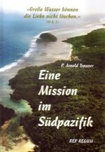 ISBN 9783901851247: Eine Mission im Südpazifik - Eine Mission in Rotuma