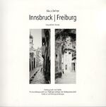 Klaus Defner: Innsbruck-Freiburg. Fotogr Klaus Defner: Innsbruck-Freiburg. Fotogr