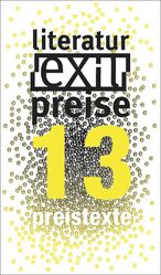 ISBN 9783901899621: Preistexte 13 - Das Buch zu den exil-Literaturpreisen schreiben zwischen den Kulturen 2013