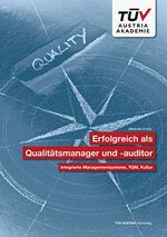 ISBN 9783901942839: Erfolgreich als Qualitätsmanager und -auditor: Integrierte Managementsysteme, TQM, Kultur