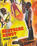 ISBN 9783902001856: DEUTSCHE KUNST nach 1960 - Ausgewählte Werke der Sammlung Essl