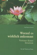 ISBN 9783902016393: Worauf es wirklich ankommt