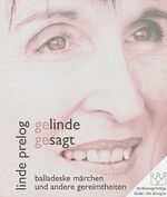 Linde Prelog: gelinde gesagt – Balladesk