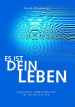 ISBN 9783902114303: Es ist DEIN Leben