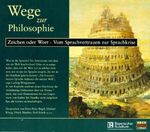 ISBN 9783902150073: Wege zur Philosophie - Zeichen oder Wort - Vom Sprachvertrauen zur Sprachkrise