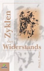 ISBN 9783902324825: Zyklen des Widerstands