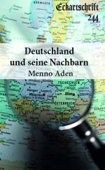 Menno Aden: Deutschland und seine Nachba