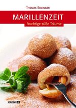 ISBN 9783902351647: Marillenzeit - Fruchtige süße Träume