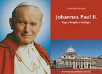 ISBN 9783902354129: Johannes Paul II. - Papst Prophet Heiliger