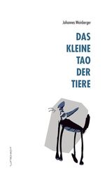 ISBN 9783902373458: Das kleine Tao der Tiere