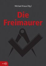 ISBN 9783902404404: Die Freimaurer.