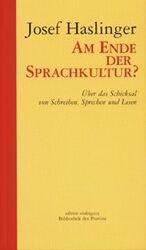 ISBN 9783902416018: Am Ende der Sprachkultur? - Über das Schicksal von Schreiben, Sprechen und Lesen