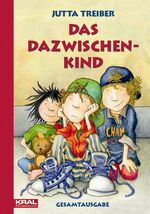 ISBN 9783902447807: Das Dazwischenkind – Gesamtausgabe; Band 1-3