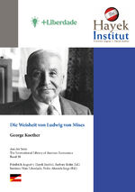 ISBN 9783902466242: Die Weisheit von Ludwig von Mises