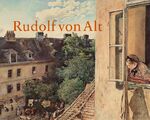 ISBN 9783902510099: Rudolf von Alt. 1812-1905.