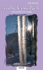 ISBN 9783902514349: einfach zweifach – Gedanken in Liebe
