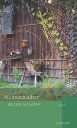 ISBN 9783902534132: Heimatzauber - Roman in Scenen