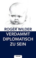 ISBN 9783902536532: Verdammt diplomatisch zu sein