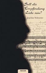 ISBN 9783902536730: Soll die Empfindung Liebe sein?
