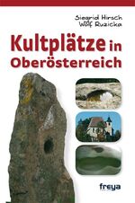 Kultplätze in Oberösterreich