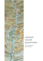 ISBN 9783902582119: „salzach – macht – geschichte“