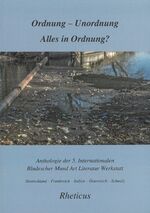 ISBN 9783902601445: Ordnung - Unordnung. Alles in Ordnung? - Schriftenreihe der Rheticus-Gesellschaft 68