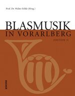 ISBN 9783902612359: Blasmusik in Vorarlberg - Edition II