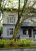 ISBN 9783902612687: Heimat Diaspora - Das Jüdische Museum Hohenems. Deutsche Ausgabe