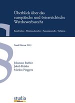 ISBN 9783902652782: Wettbewerbsrecht: Kartellverbot - Missbrauchsverbot - Fusionskontrolle - Verfahren 2. Auflage, einschließlich der Änderungen durch das KaWeRÄG 2012