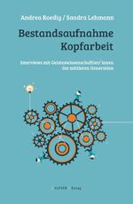 ISBN 9783902665904: Bestandsaufnahme Kopfarbeit – Interviews mit Geisteswissenschaftler/ innen der mittleren Generation