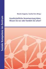 ISBN 9783902666277: Gesellschaftliche Verantwortung leben - Wissen Sie nur oder handeln Sie schon?