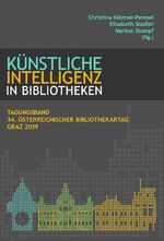 ISBN 9783902666710: VÖB Tagungsband 34. Österreichischer Bibliothekartag - Künstliche Intelligenz in Bibliotheken