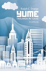 ISBN 9783902711915: YUME - Träumen in Tokio