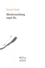 ISBN 9783902717580: Klosterneuburg sagst du