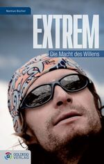 Norman Bücher: Extrem - Die Macht des Wi Norman Bücher: Extrem - Die Macht des Wi