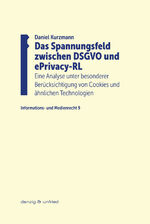 ISBN 9783902752918: Das Spannungsfeld zwischen DSGVO und ePrivacy-RL – Eine Analyse unter besonderer Berücksichtigung von Cookies und ähnlichen Technologien