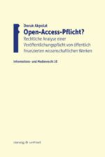 ISBN 9783902752956: Open-Access-Pflicht? - Rechtliche Analyse einer Veröffentlichungspflicht von öffentlich finanzierten wissenschaftlichen Werken