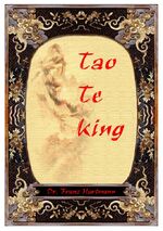 ISBN 9783902756787: Tao-Te-King - (Der Weg, die Wahrheit und das Licht). Aus dem Chinesischen des Lao-tze übersetzt